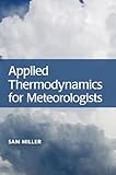 Applied Thermodynamics for Meteorologists