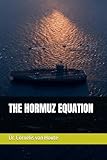 THE HORMUZ EQUATION (The Frost Reports on Military Science)