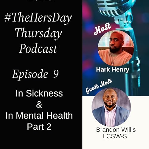 『Episode 9: In Sickness & In Mental Health w/ Brandon Willis』のカバーアート
