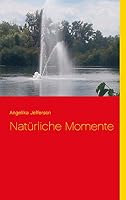 Natürliche Momente 3735760538 Book Cover