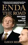 Enda the Road: Nine Days that Toppled a Taoiseach