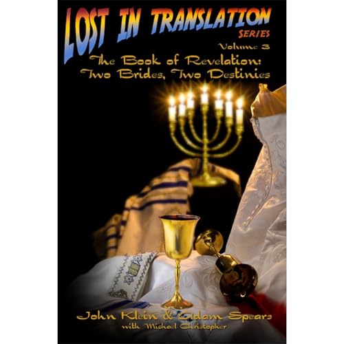 The Book of Revelation: Two Brides, Two Destinies by John Klein, Adam Spears, Michael Christopher episode artwork
