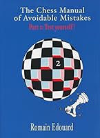 The Chess Manual of Avoidable Mistakes - PART 2 9082256649 Book Cover