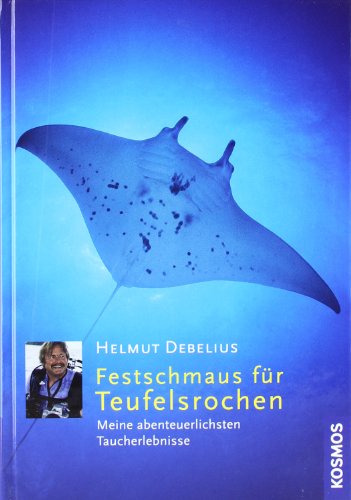 Festschmaus fuer Teufelsrochen Festschmaus fuer Teufelsrochen