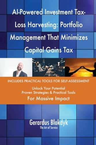 AI-Powered Investment Tax-Loss Harvesting: Portfolio Management That Minimizes Capital Gains Tax