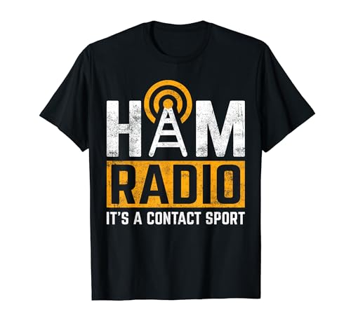Ham Radio It's a Contact Sport ham Radio, amateur radio, Camiseta