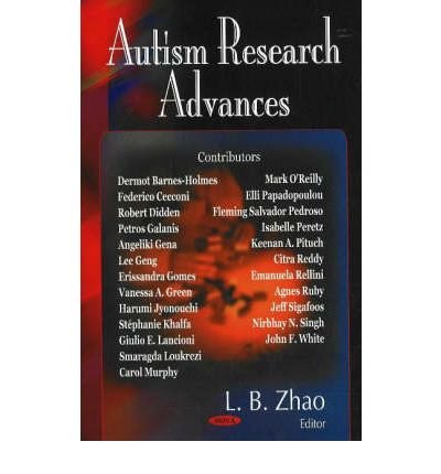 [(Autism Research Advances)] [ Edited by L.B. Zhao ] [March, 2007]