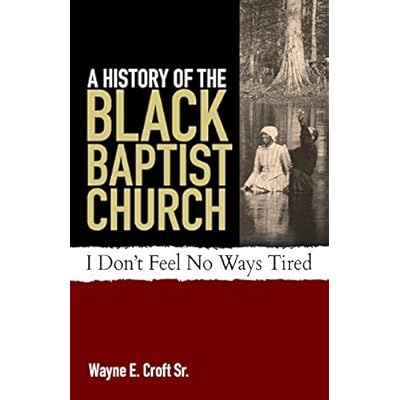 A History of the Black Baptist Church