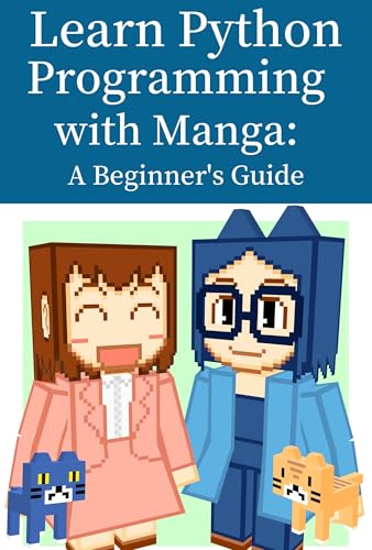 Learn Python Programming with Manga: A Beginner's Guide