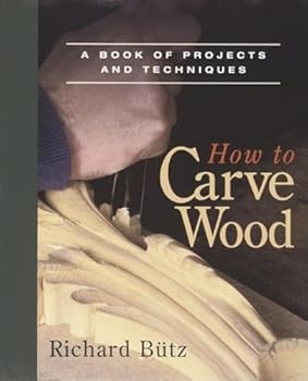 Paperback How to Carve Wood: A Book of Projects and Techniques Book