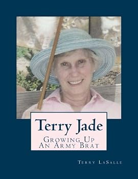 Paperback Terry Jade: Growing up An Army Brat Book