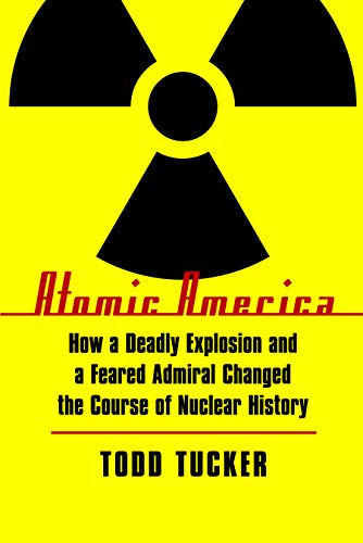 Atomic America: How a Deadly Explosion and a Feared Admiral Changed the Course of Nuclear History für 22,91 EUR (-6%) statt 20,20 EUR bei amazon.de Bild: Atomic America: How a Deadly Explosion and a Feared Admiral Changed the Course of Nuclear History für 22,91 EUR (-6%) statt 20,20 EUR bei amazon.de
