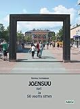 Joensuu nyt ja 50 vuotta sitten: Valokuvakirja (Finnish Edition)