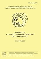 Rapport de La Trente-Troisieme Reunion de La Commission: Hobart, Australie, 20-31 Octobre 2014 1511772115 Book Cover