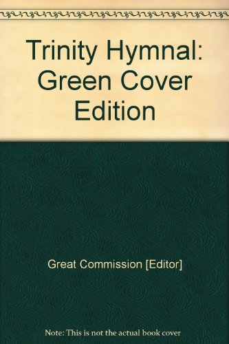 Trinity Hymnal (Green Cover) Review: A Solid Pew Hymnal for Reformed Congregations