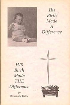 Unknown Binding His birth made a difference =: HIS birth made THE difference Book