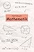 Notizbuch Mathematik: Notizbuch Mathe; Formelheft; Mathematiklehrer Geschenk; Notizbuch f&uuml;r Mathelehrer die lustige Geschenkidee; Lehrer Mathe; ... Unterricht die Kleinigkeit f&uuml;r Mathematiker