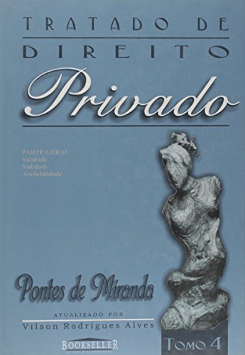 Tratado de Direito Privado - Tomo 4