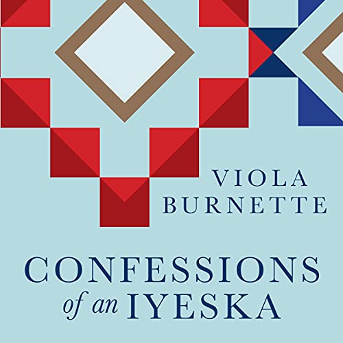 Confessions of an Iyeska