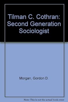 Paperback Tilman C. Cothran: Second Generation Sociologist Book