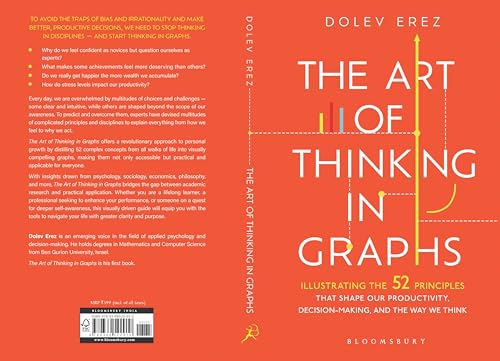 Image of The Art of Thinking in Graphs: 52 Visual Mental Models for Smarter Decisions, Better Productivity, and Understanding Human Behaviour: Illustrating the ... Decision-Making, and the Way We Think