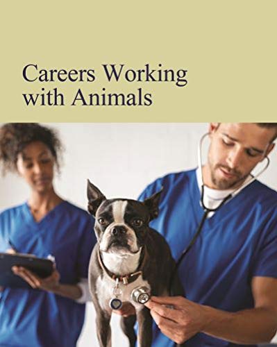 Careers Working with Animals [Includes Unlimited Free Online Access]