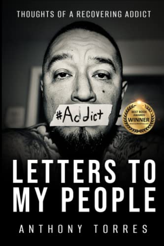 Compare Textbook Prices for Letters to My People: Thoughts of a Recovering Addict  ISBN 9780578897585 by Torres, Anthony