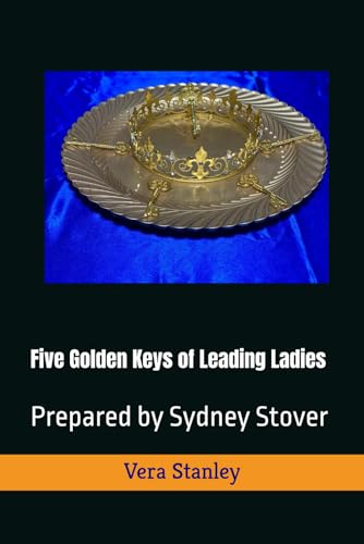 Five Golden Keys of Leading Ladies