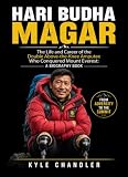 Hari Budha Magar: The Life and Career of the Double Above-the-Knee Amputee Who Conquered Mount Everest: A Biography Book