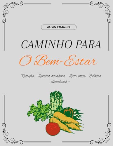 Caminhos para o Bem-Estar (Portuguese Edition)