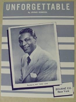Unforgettable for Voice & Piano. Recorded By Nat King Cole