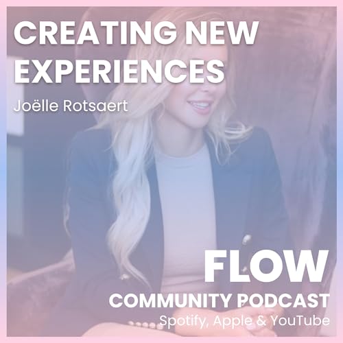 Couverture de FLOW community: CREATING NEW EXPERIENCES - Jo&euml;lle Rotsaert