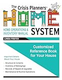 The Crisis Planners HOME System Operations and Inventory Manual