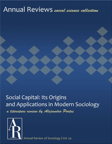 Social capital: its origins and applications in modern sociology …