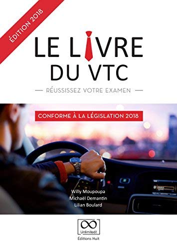 LE LIVRE DU VTC Édition 2018, l'essentiel pour réussir son examen. LE LIVRE DU VTC Édition 2018, l'essentiel pour réussir son examen.