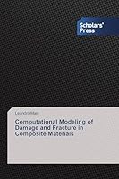 Computational Modeling of Damage and Fracture in Composite Materials 363966924X Book Cover