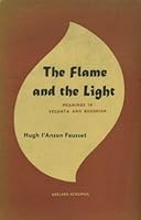 The Flame and the Light: Meanings in Vedanta and Buddhism 0835604780 Book Cover