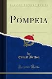  Pompeia (Classic Reprint)