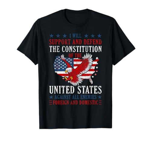 Support & Defend The Constitution US Flag Eagle 4th of July T-Shirt