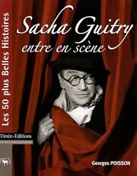 Paperback Sacha Guitry entre en scène Book