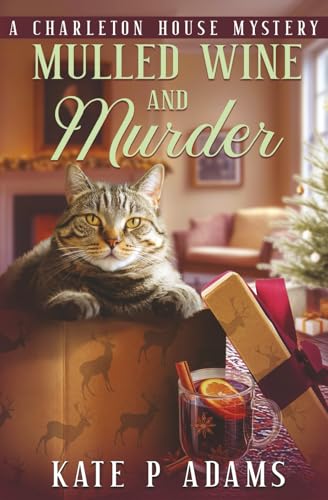 Mulled Wine and Murder: A Charleton House Mystery (The Charleton House Mysteries)