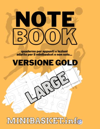 NoteBook Minibasket: Versione Gold LARGE formato A4