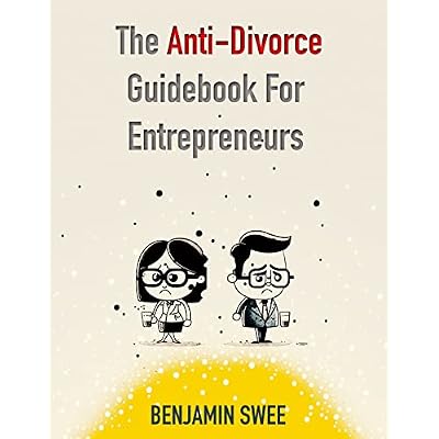 The Anti-Divorce Guidebook For Entrepreneurs