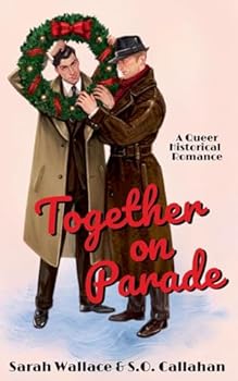 Together on Parade (Powell Productions: A Golden Age of Hollywood Fantasy)