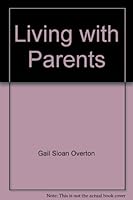 Living with parents B0007EA9OG Book Cover