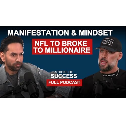 &ldquo;NFL to Broke to Multi-Millionaire | How John Madsen Manifested Success&rdquo;