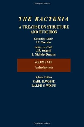 The Bacteria: A Treatise on Structure and Function, Vol. 8: Archaebacteria-Wow! eBook