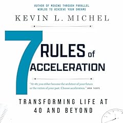 7 Rules of Acceleration Audiolibro Por Kevin L. Michel arte de portada