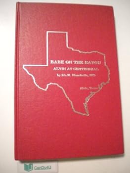 Hardcover BABE ON THE BAYOU Alvin At Centennial Book