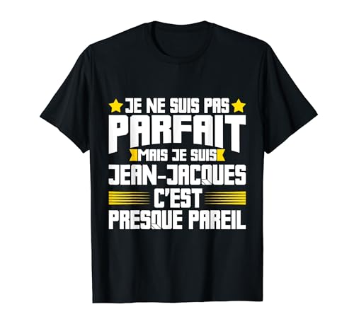 Photo de Jean-Jacques Parfait | Citation Humour Drôle Papa Cadeau T-Shirt